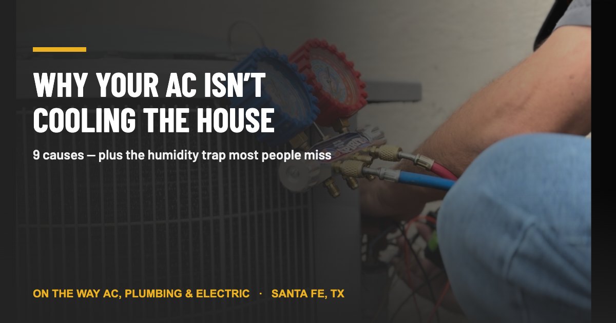 On The Way technician checking refrigerant pressures with manifold gauges on an AC condenser in Santa Fe, Texas, diagnosing an air conditioner not cooling the house